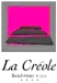  La Créole